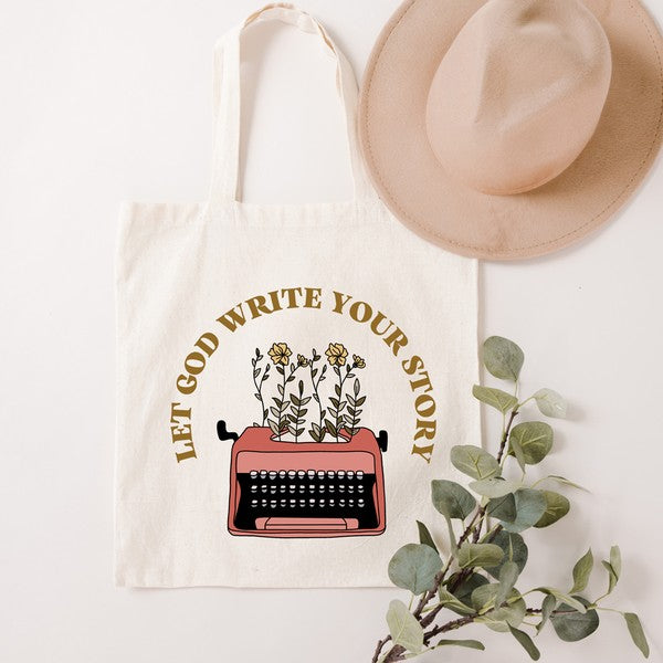 Let God Write Your Story Canvas Tote